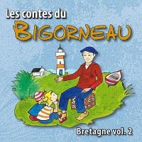 Contes de Bretagne. Vol. 2. Les contes du bigorneau