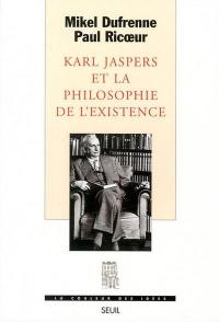 Karl Jaspers et la philosophie de l'existence