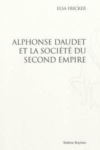 Alphonse Daudet et la société du second Empire