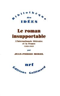 Le roman insupportable : l'Internationale littéraire et la France : 1920-1932