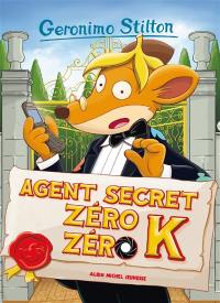 Geronimo Stilton. Vol. 53. Agent secret Zéro Zéro K