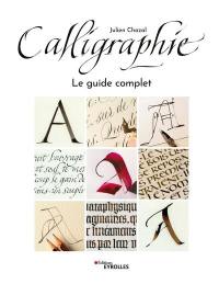 Calligraphie : le guide complet