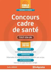 Concours cadre de santé : tout-en-un : concours 2016