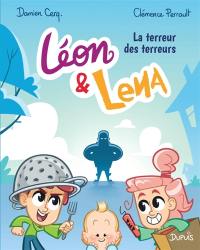 Léon & Lena. Vol. 4. La terreur des terreurs