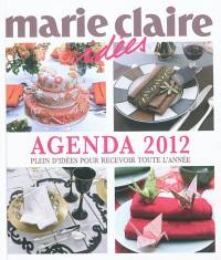 Agenda 2012 Marie-Claire idées : des idées pour recevoir toute l'année