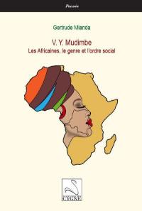V.Y. Mudimbe : les Africaines, le genre et l'ordre social