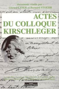 Actes du Colloque Kirschleger : à l'occasion du 200e anniversaire de sa naissance, 5 juin 2004, Munster
