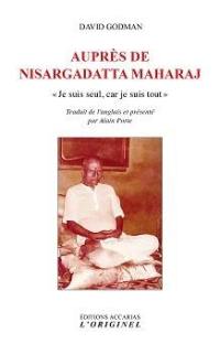 Auprès de Nisargadatta Maharaj : je suis seul, car je suis tout