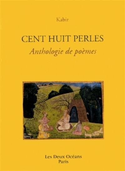 Cent huit perles : anthologie de poèmes