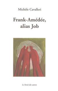 Frank-Amédée, alias Job