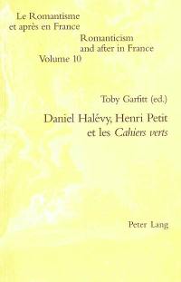 Daniel Halévy, Henri Petit et les Cahiers verts
