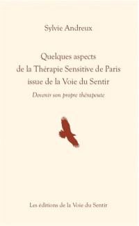 Quelques aspects de la thérapie sensitive de Paris issue de la voie du sentir : devenir son propre thérapeute