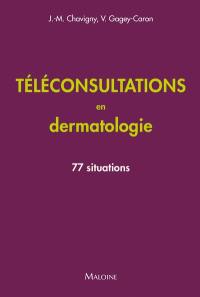 Téléconsultations en dermatologie : 77 situations