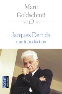 Jacques Derrida : une introduction