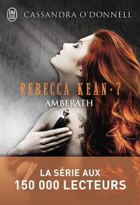 Rebecca Kean. Vol. 7. Amberath