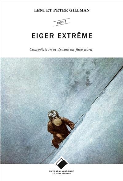 Eiger extrême : compétition et drame en face nord