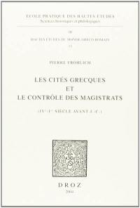 Les cités grecques et le contrôle des magistrats (IVe-Ier siècle av. J.-C.)