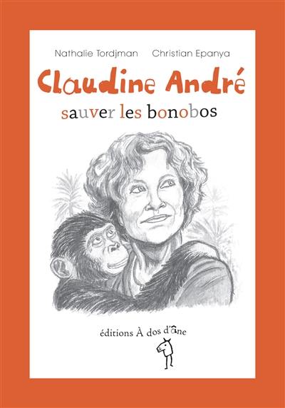 Claudine André : sauver les bonobos