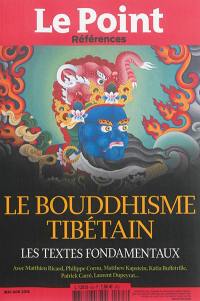 Point (Le) : références, n° 63. Le bouddhisme tibétain : les textes fondamentaux