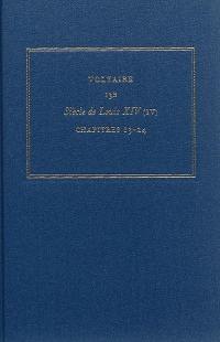 Les oeuvres complètes de Voltaire. Vol. 13B. Siècle de Louis XIV. Vol. 4. Chapitres 13-24