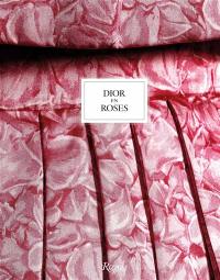 Dior en roses : Exposition, Granville, Musée Christian Dior, du 5 juin au 31 octobre 2021