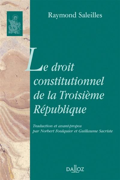 Le droit constitutionnel de la troisième République