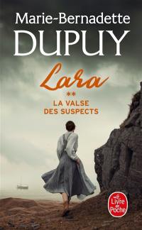 Lara. Vol. 2. La valse des suspects