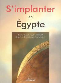 S'implanter en Egypte : documentation arrêtée au 15 février 2005