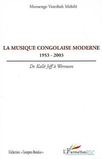 La musique congolaise moderne : 1953-2003