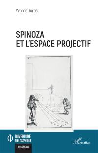 Spinoza et l'espace projectif