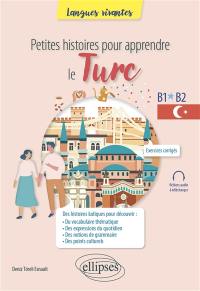 Petites histoires pour apprendre le turc : B1-B2