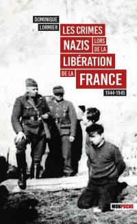Les crimes nazis lors de la libération de la France, 1944-1945