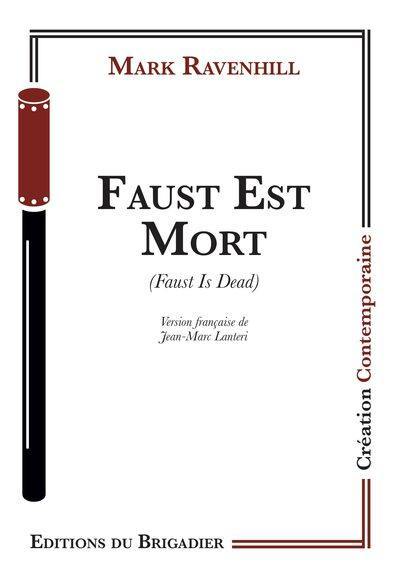 Faust est mort. Faust is dead