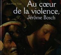 Au coeur de la violence, Jérôme Bosch : le Portement de croix