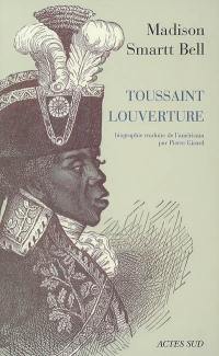 Toussaint Louverture : biographie