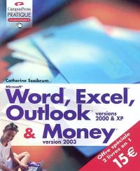 Word, Excel, Outlook 2000 & XP et Money 2003,
