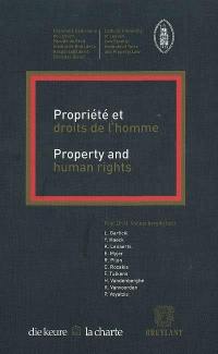 Propriété et droits de l'homme. Property and human rights