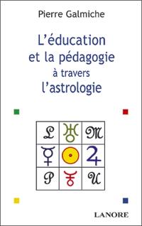 L'éducation et la pédagogie à travers l'astrologie