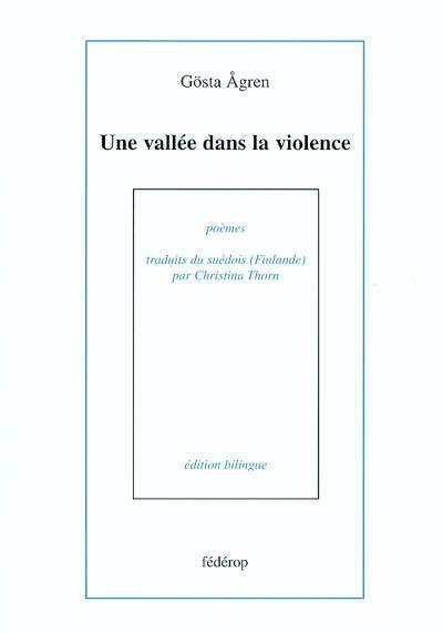 Une vallée dans la violence : poèmes