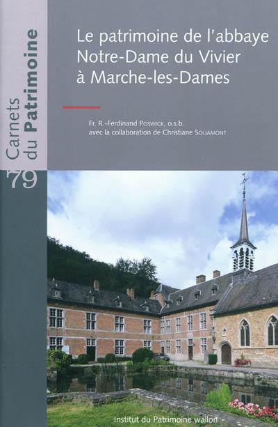 Le patrimoine de l'abbaye Notre-Dame du Vivier à Marche-les-Dames