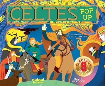 Celtes : 8 fabuleux pop-up