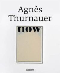 Agnès Thurnauer, now