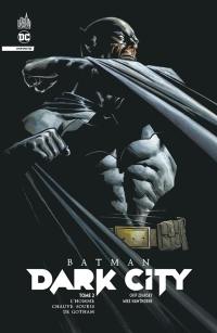 Batman dark city. Vol. 2. L'homme chauve-souris de Gotham