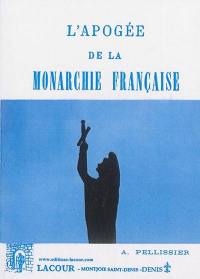 L'apogée de la monarchie française