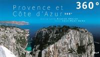 Provence et Côte d'Azur 360°. Provence and the Côte d'Azur 360°