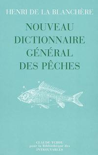 Nouveau dictionnaire général des pêches
