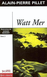 Watt Mer. Vol. 3