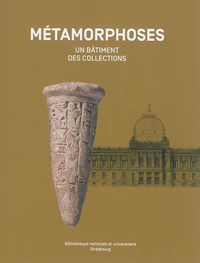 Métamorphoses : un bâtiment, des collections