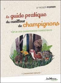 Le guide pratique du cueilleur de champignons : top 20 des champignons comestibles