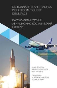 Dictionnaire de l'aéronautique et de l'espace, russe-français : environ 100.000 termes et abrévations